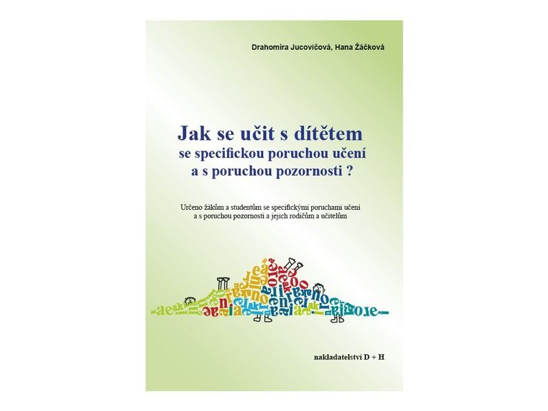 Levně Jak se učit s dítětem se specifickou poruchou učení a pozornosti