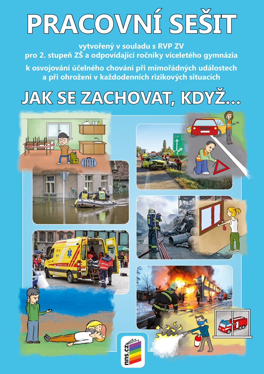 Jak se zachovat, když… pro 6. - 9. ročník ZŠ - pracovní sešit