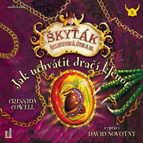 Obrázek produktu: Jak uchvátit dračí klenot - (Škyťák Šelmovská Štika III.) 10 - CDmp3 (Čte David Novotný)