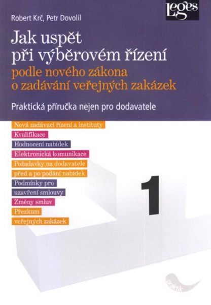 Obrázek produktu: Jak uspět při výběrovém řízení podle nového zákona o zadávání veřejných zakázek