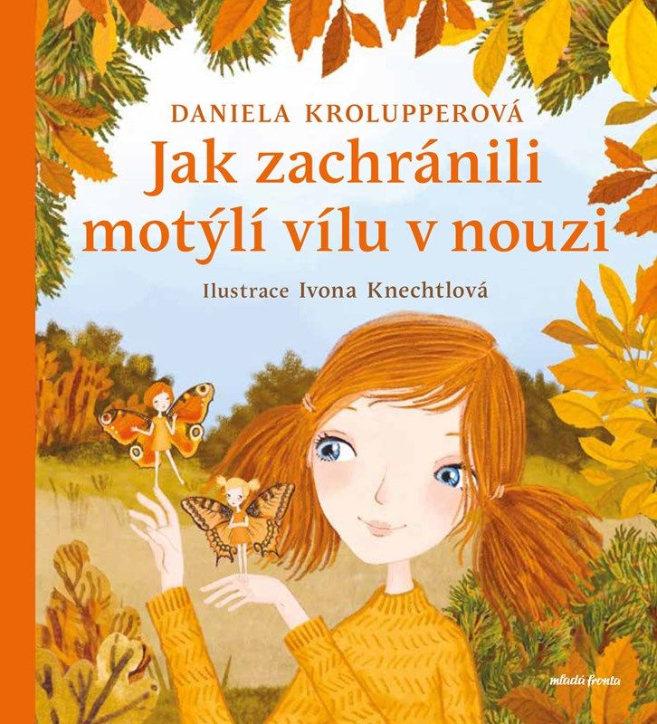 Levně Jak zachránili motýlí vílu v nouzi