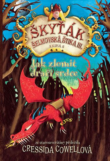 Jak zlomit dračí srdce (Škyťák Šelmovská Štika III.) 8