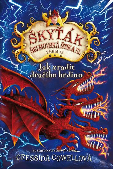 Obrázek produktu: Jak zradit dračího hrdinu (Škyťák Šelmovská Štika III.) 11