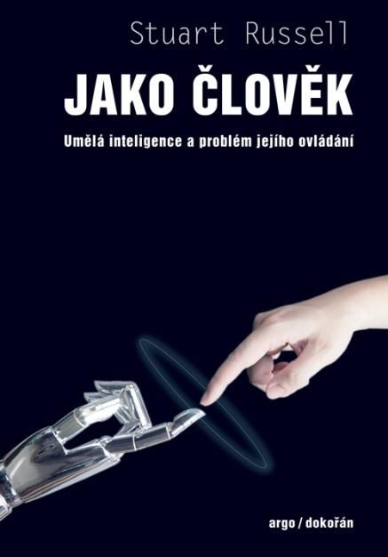 Obrázek produktu: Jako člověk - Umělá inteligence a problém jejího ovládání