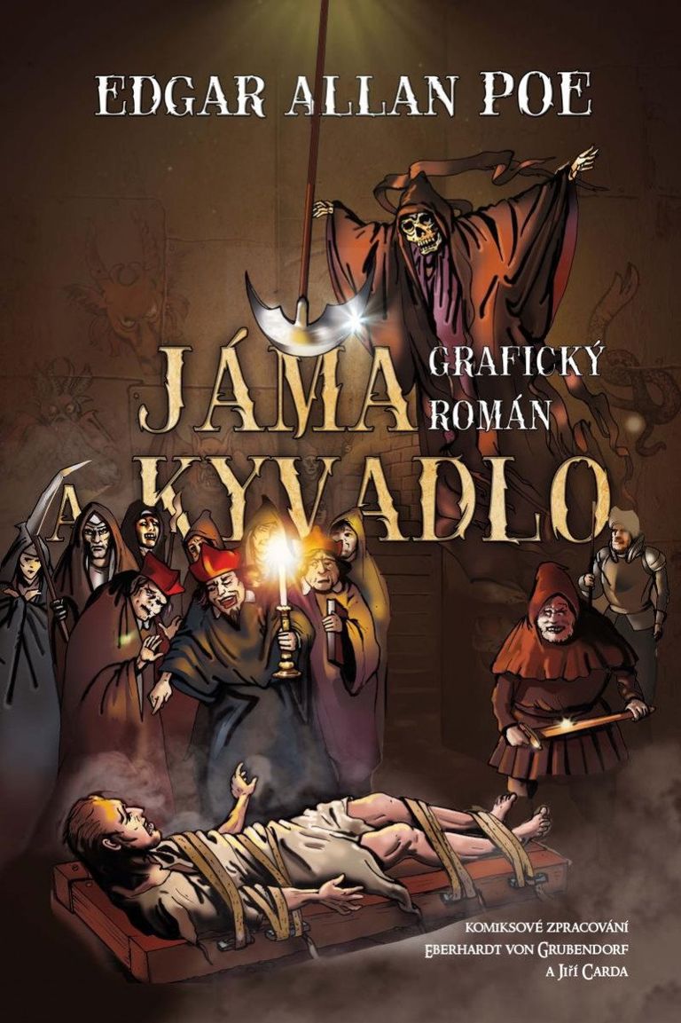 Jáma a kyvadlo - Edgar Allan Poe, Eberhardt von Grubendorf, Jiří Carda