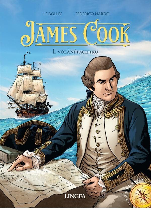 James Cook 1 - Volání Pacifiku - Laurent-Frédéric Bollée, Christian Clot