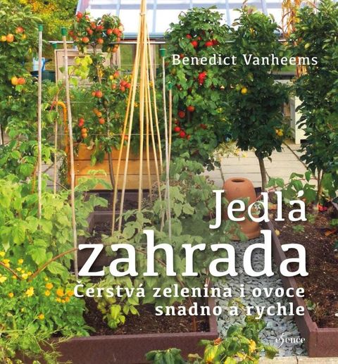 Obrázek produktu: Jedlá zahrada - Čerstvá zelenina i ovoce snadno a rychle