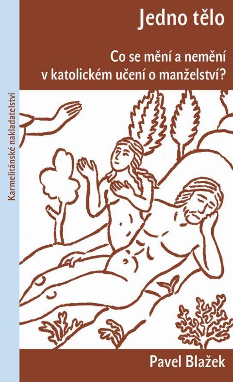 Obrázek produktu: Jedno tělo - Co se mění a nemění v katolickém učení o manželství?