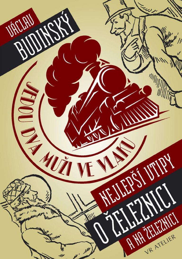 Levně Jedou dva muži ve vlaku aneb Nejlepší vtipy o železnici (a na železnici)