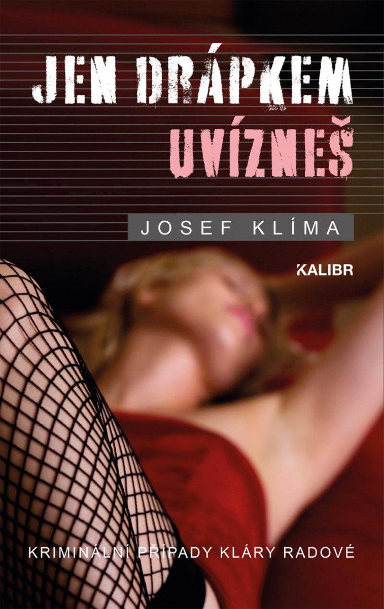 Levně Jen drápkem uvízneš