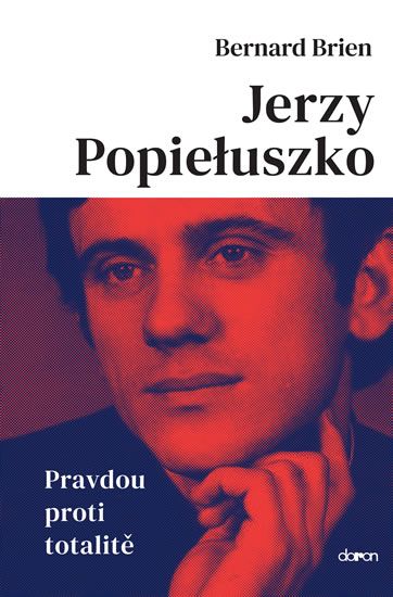 Obrázek produktu: Jerzy Popieluszko - Pravdou proti totalitě