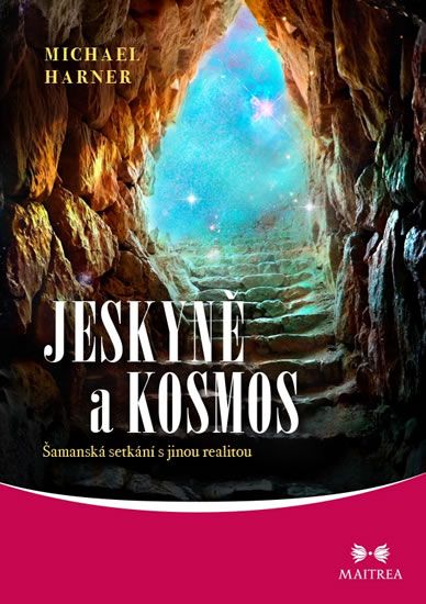 Obrázek produktu: Jeskyně a kosmos - Šamanská setkání s jinou realitou