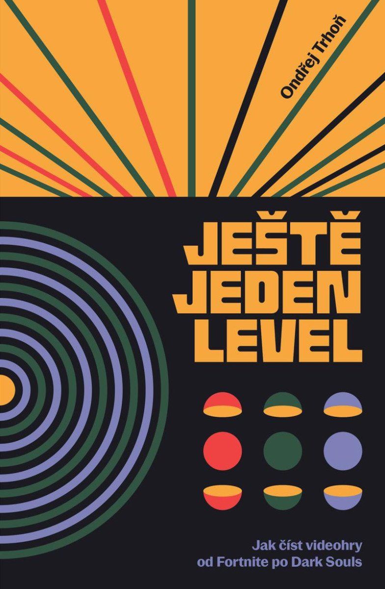 Ještě jeden level / Jak číst videohry od Fortnite po Resident Evil