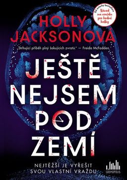 Obrázek produktu: Ještě nejsem pod zemí