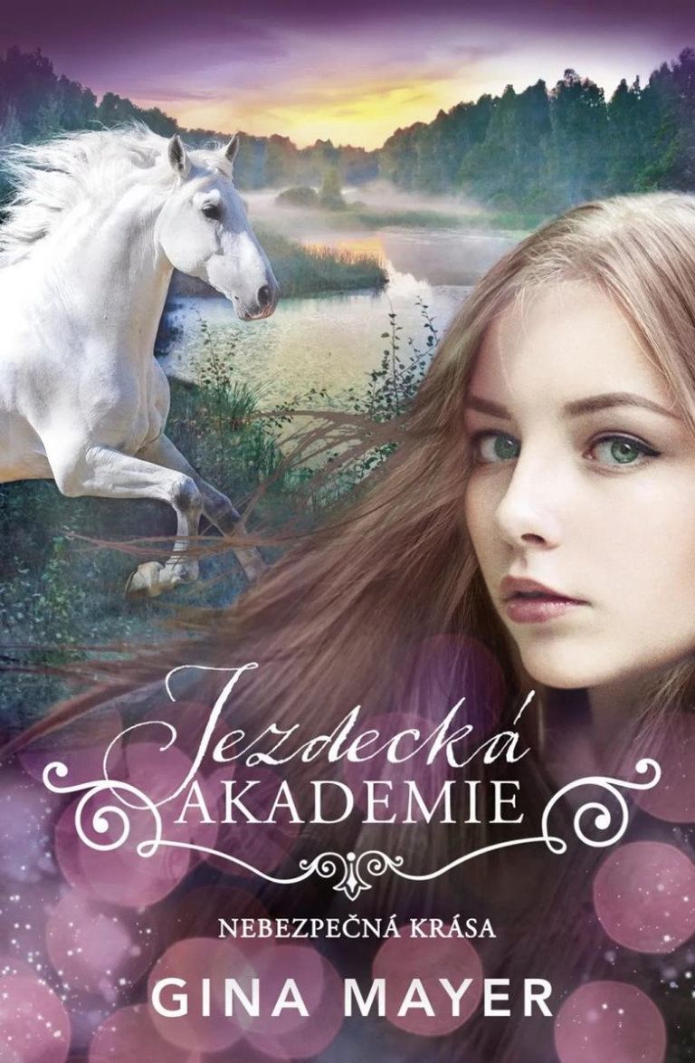 Jezdecká akademie: Nebezpečná krása - Gina Mayerová