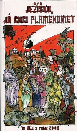 Obrázek produktu: Ježíšku, já chci plamenomet - To nej z roku 2005