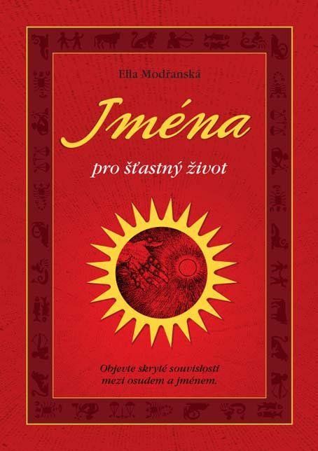 Jména pro šťastný život - Ella Modřanská