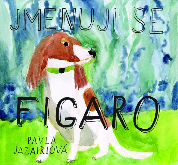 Jmenuji se Figaro - Pavla Jazairiová