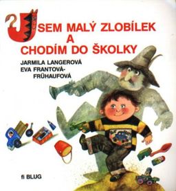 Obrázek produktu: Jsem malý zlobílek a chodím do školky