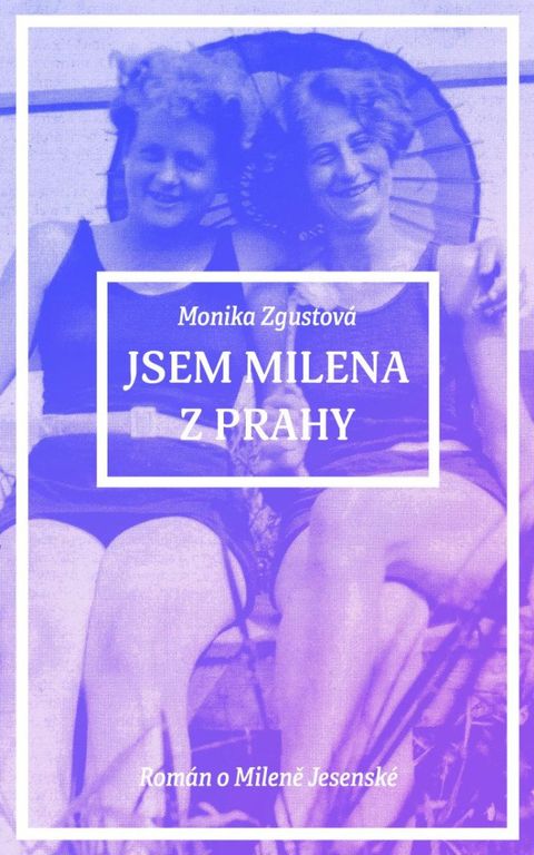 Obrázek produktu: Jsem Milena z Prahy