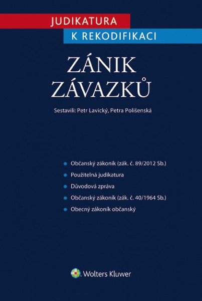 Obrázek produktu: Judikatura k rekodifikaci - Zánik závazků