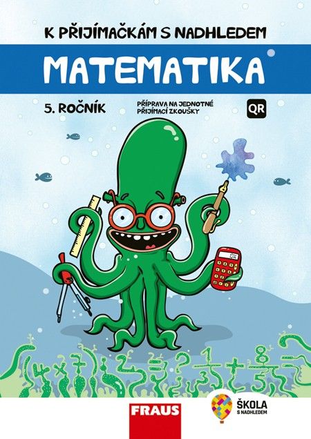 K přijímačkám s nadhledem, matematika 5 2v1 Fraus