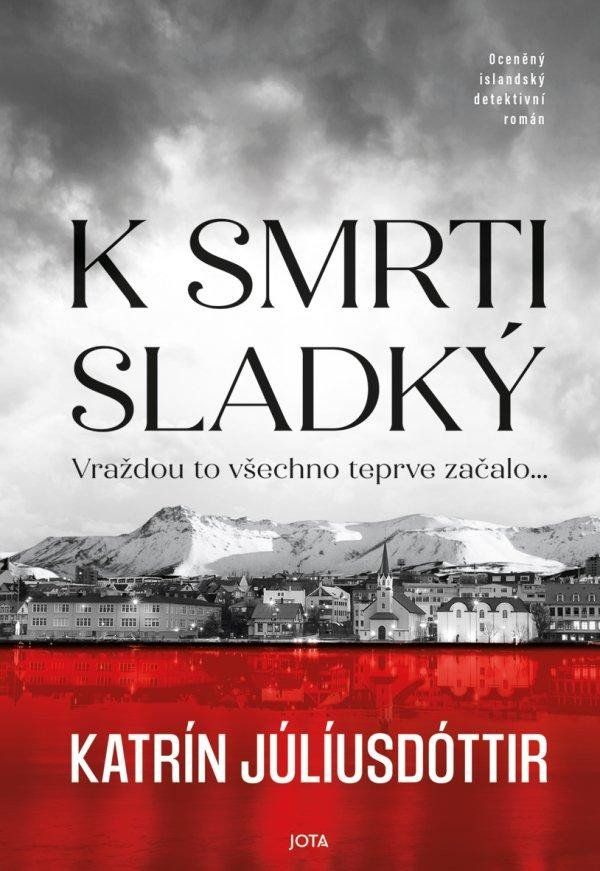 K smrti sladký