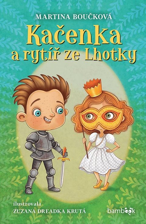 Obrázek produktu: Kačenka a rytíř ze Lhotky