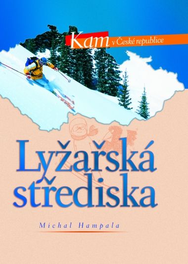 Kam v ČR - Lyžařská střediska