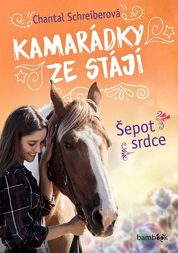 Kamarádky ze stájí 1 - Šepot srdce