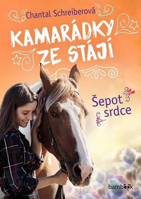 Obrázek produktu: Kamarádky ze stájí 1 - Šepot srdce