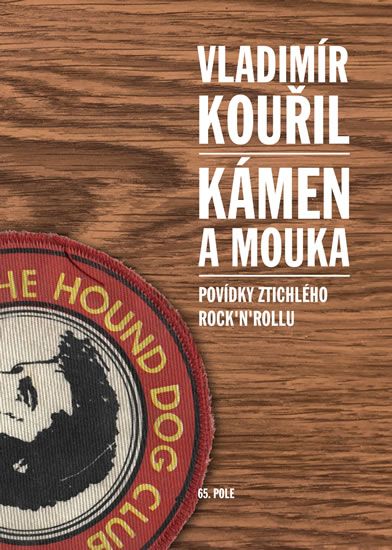 Obrázek produktu: Kámen a mouka - Povídky ztichlého rock´n´rollu