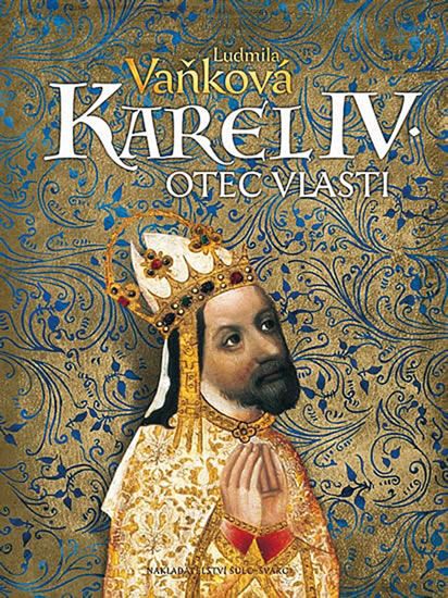 Obrázek produktu: Karel IV. - Otec vlasti