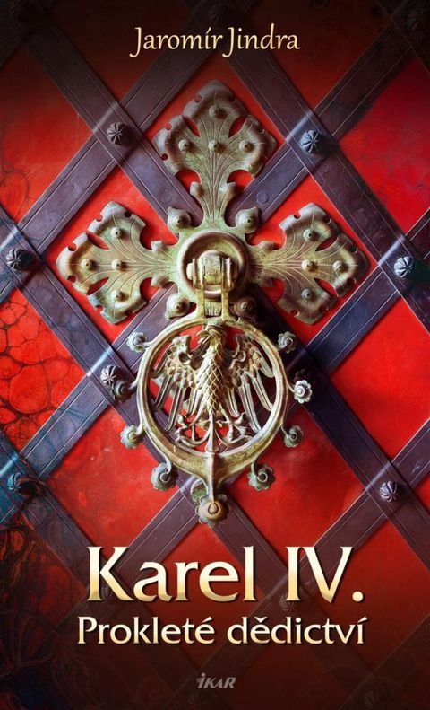 Obrázek produktu: Karel IV. – Prokleté dědictví