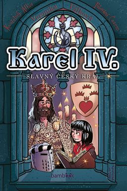 Obrázek produktu: Karel IV. - Slavný český král