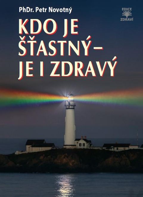 Obrázek produktu: Kdo je šťastný - je i zdravý