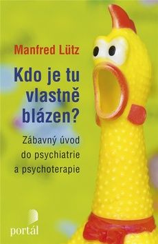 Obrázek produktu: Kdo je tu vlastně blázen?
