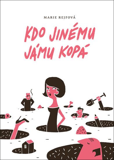 Obrázek produktu: Kdo jinému jámu kopá