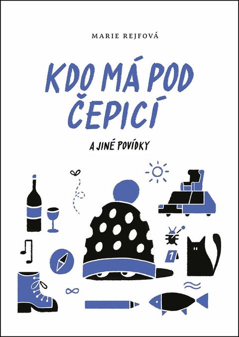 Obrázek produktu: Kdo má pod čepicí a jiné povídky