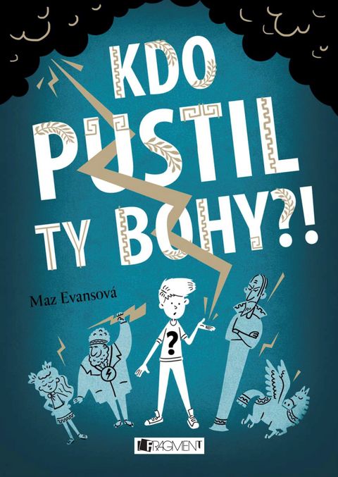 Obrázek produktu: Kdo pustil ty bohy?!