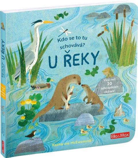 Obrázek produktu: Kdo se to tu schovává? U ŘEKY – Knížka s odklápěcími okénky