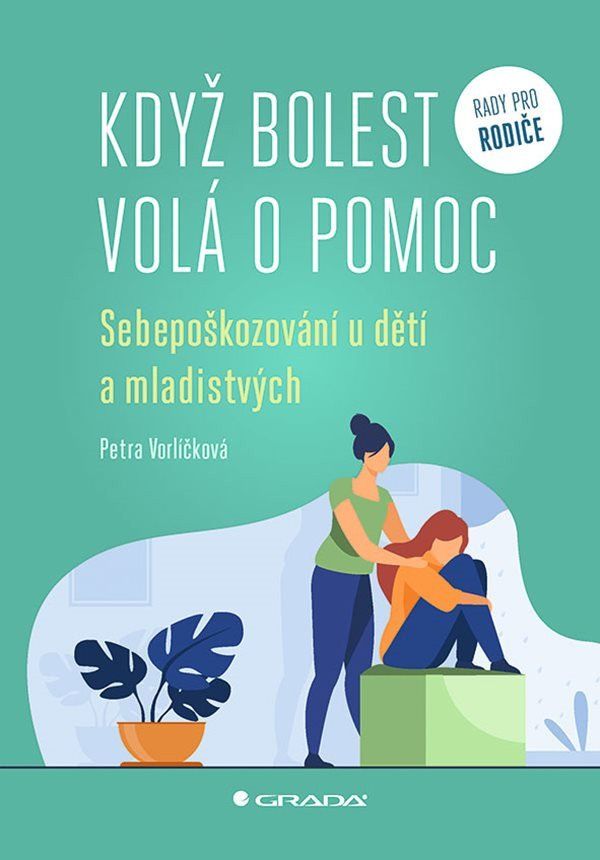 Levně Když bolest volá o pomoc - Sebepoškozování u dětí a mladistvých