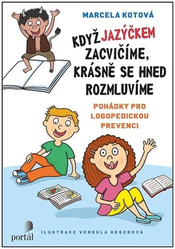 Obrázek produktu: Když jazýčkem zacvičíme, krásně se hned rozmluvíme