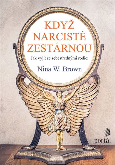 Levně Když narcisté zestárnou - Jak vyjít se sebestřednými rodiči