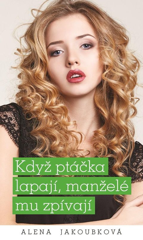Obrázek produktu: Když ptáčka lapají, manželé mu zpívají