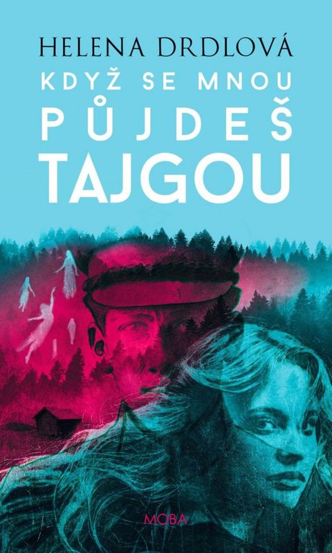 Obrázek produktu: Když se mnou půjdeš tajgou