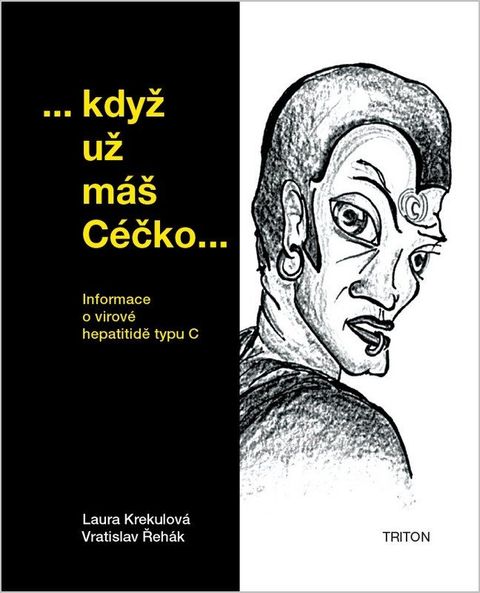 Obrázek produktu: Když už máš Céčko - Informace o virové hepatitidě typu C
