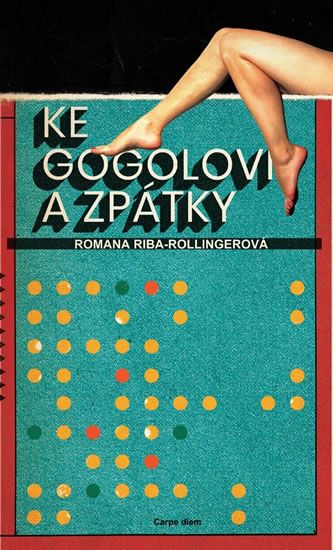 Ke Gogolovi a zpátky - Romana Rollingerová