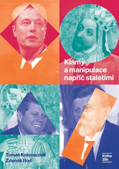 Obrázek produktu: Klamy a manipulace napříč staletími