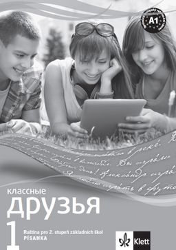 Obrázek produktu: Klassnyje druzja 1 (A1.1) – písanka pro nácvik azbuky